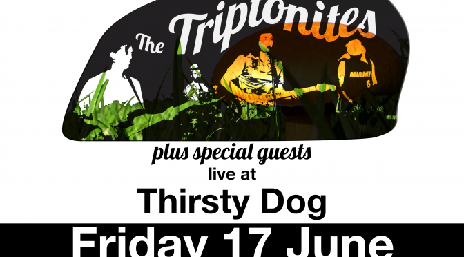 Thirsty Dog – Friday 17 June